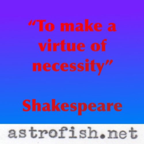 Virtue of Necessity