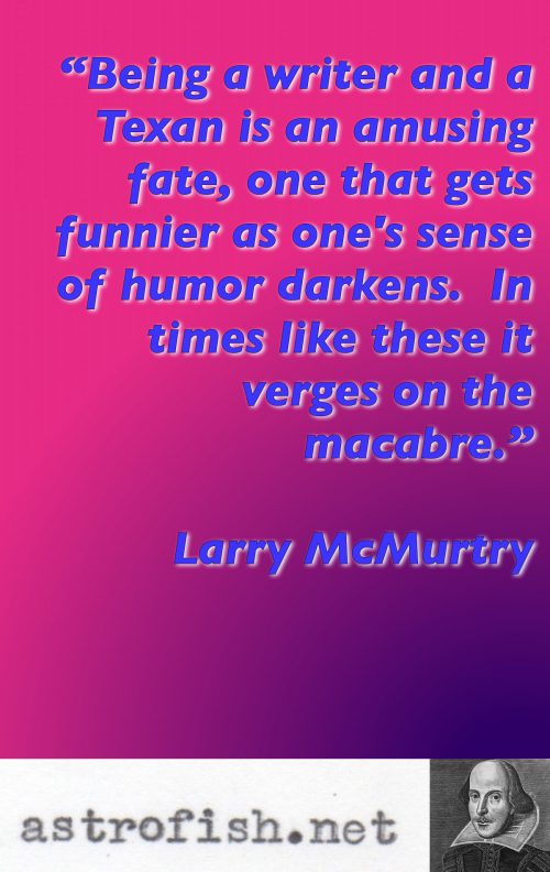 Larry McMurtry Quote