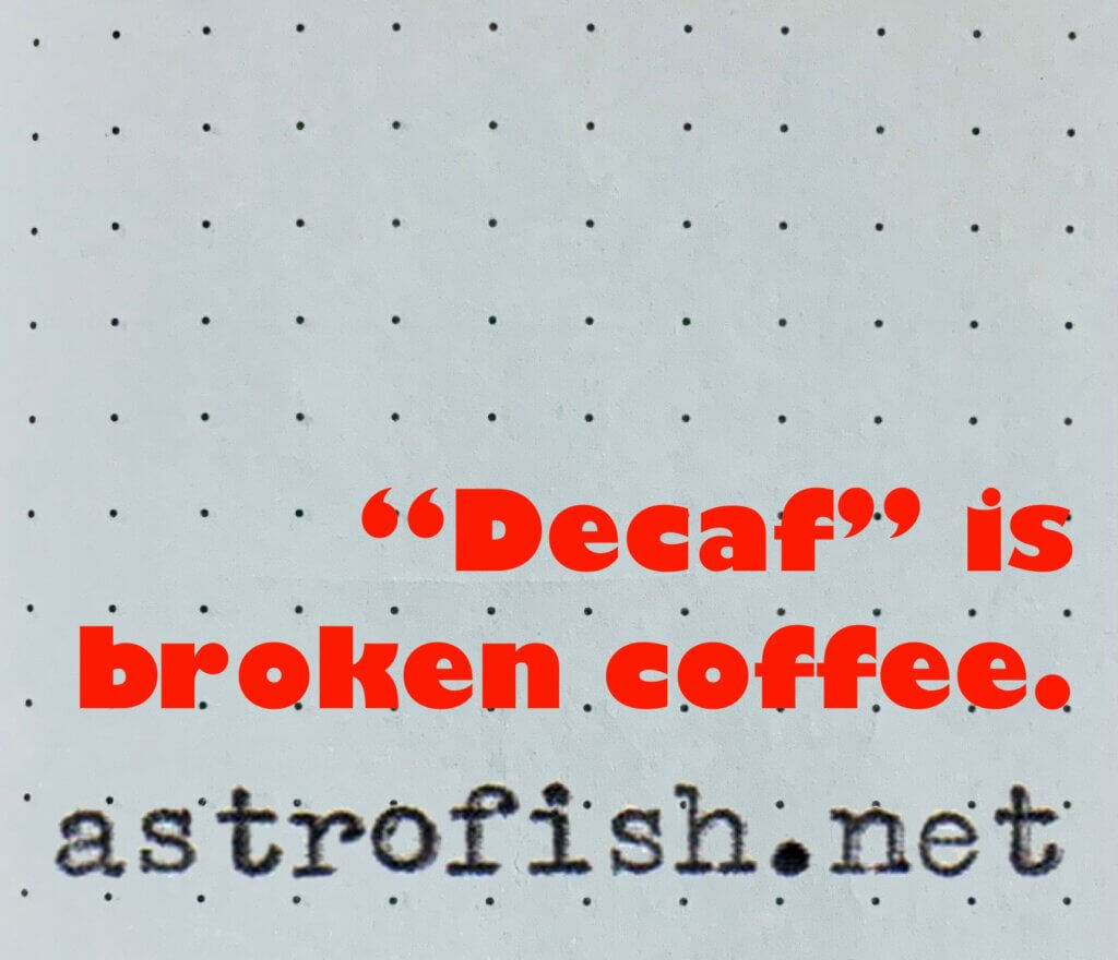 Decaf